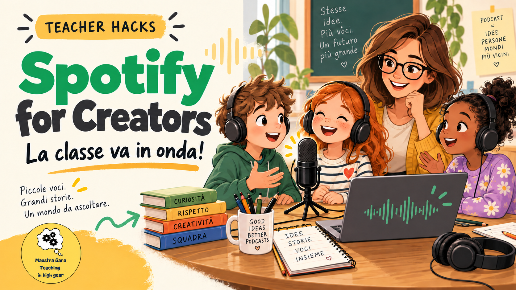 Illustrazione di una maestra e tre bambini che registrano un podcast, con la scritta “Spotify for Creators: la classe va in onda!”.